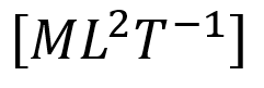 Dimensional formula for the angular momentum is