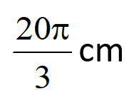 In a circle of diameter 40 cm the length of a chord is 20 cm. Then the length of minor arc corresponding to the chord is……….