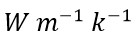 The unit of thermal conductivity is :