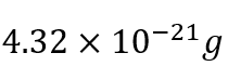 The mass of an atom of atomic mass 260 amu is: