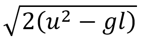 A stone is tied to a string of length and is whirled in a vertical circle with the other end of the string as the centre. At a certain instant of time, the stone is at its lowest position and has a speed u. The magnitude of the change in velocity as it reaches a position where the string is horizontal (g being acceleration due to gravity) is