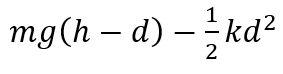 A vertical spring with force constant k is fixed on a table. A ball of mass m at a height h above the free upper end of the spring falls vertically on the spring so that the spring is compressed by a distance d. The net work done in the process is