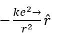 An electron is moving around a nucleus of a hydrogen atom in a circular orbit of radius r. The F ⃗ coulomb's force between the two is :