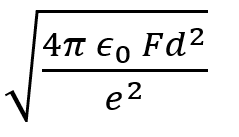 Two positive ions, each carrying a charge q, are separated by a distance d. If F is the force of repulsion between the ions, the number of electrons missing from each ion will be (e being the charge on an electron)