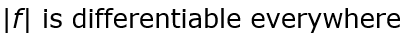 If f(x) is differentiable everywhere, then which one of the following is correct?