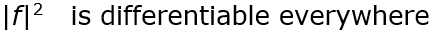 If f(x) is differentiable everywhere, then which one of the following is correct?