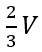 If a charged spherical conductor of radius 10 cm has potential V at a point distant 5 cm from its centre, then the potential at a point 15 cm from the centre will be: