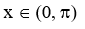 Function f(x) = log sin x is monotonic increasing when -