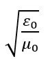 The velocity of electromagnetic radiation in a medium of permittivity & and permeability μ_0 given by