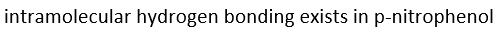 The boiling point of p-nitrophenol is higher than that of o-nitrophenol because