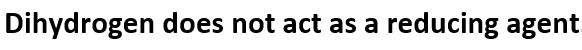 Which of the following statements about hydrogen is incorrect?