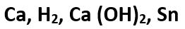 When a substance A reacts with water it produces a combustible gas B and a solution of substance C in water. When another substance D reacts with this solution of C, it also produces the same gas B on warming but D can produce gas B on reaction with dilute sulphuric acid at room temperature. A imparts a deep golden yellow color to a smokeless flame of Bunsen burner. A, B, C and D respectively are