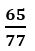 The odds against a certain event are 5: 2 and the odds in favour of another independent event are 6 5. The probability that at least one of the events will happen is