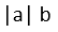 If a is perpendicular to b, then the vector a × {a × {a × (a × b)}} is equal to