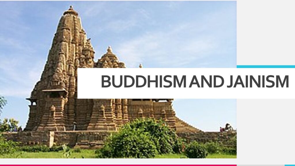 Buddhism and Jainism
