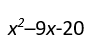 (x+4) and (x–5) are the factors of ___________