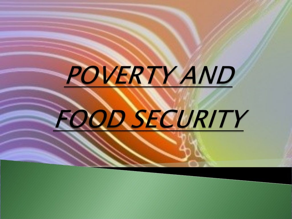 POVERTY AND FOOD SECURITY FOR NTSE